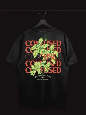 CONFUSED Tshirt